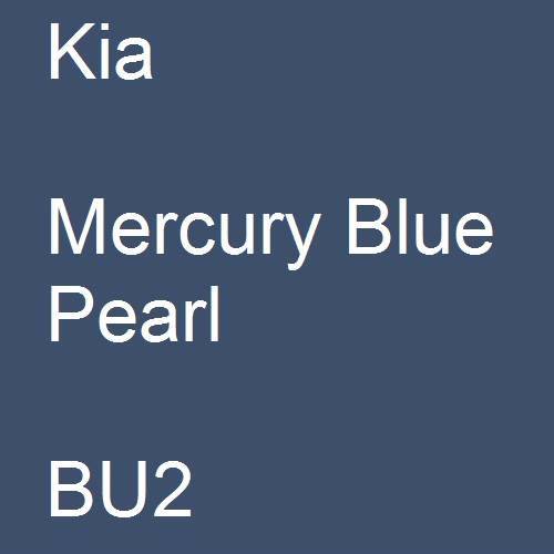 Kia, Mercury Blue Pearl, BU2.